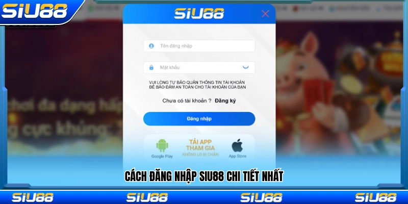 Quy trình đăng nhập Siu88 chi tiết cho người mới