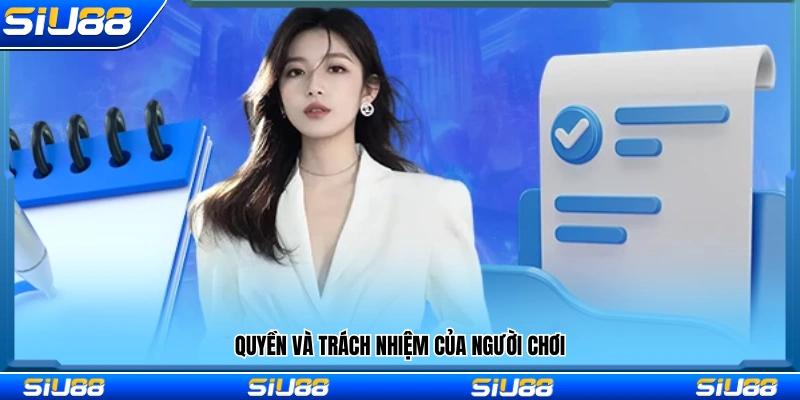 Quyền và nghĩa vụ mà người dùng cần chấp hành