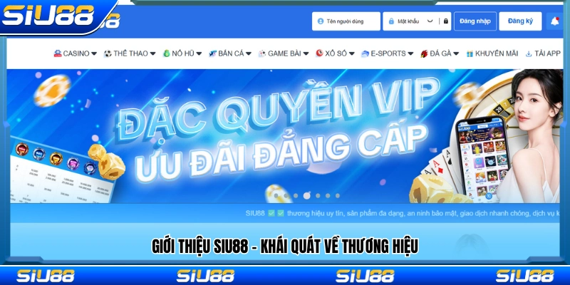 Giới thiệu Siu88 – Khái quát thông tin thương hiệu 