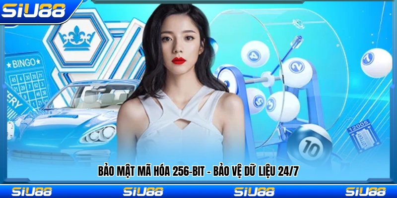 Xổ Số Siu88 – Trải Nghiệm Dự Thưởng Thắng Lớn Mỗi Ngày 4 Hệ thống bảo mật 256-bit giúp đảm bảo an toàn dữ liệu 24/7